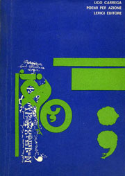 Ugo Carrega, Poemi per azione, Lerici Editore, Roma 1969