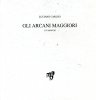 Gli arcani maggiori. 22 Tarocchi