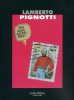 Lamberto Pignotti. Dove siamo? 1963/2007