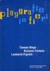 Playgrafie in fieri. Binga, Pignotti, Fontana (opuscolo)