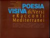 POESIA VISIVA DI/ VERSI E RACCONTI MEDITERRANEI