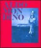 ALDO MONDINO-Catalogo generale, Vol. 1