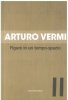 ARTURO VERMI. Figure in un tempo-spazio