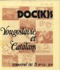 DOC(K)S n. 12/13/14. YOUGOSLAVIE ET CATALANS. EtÃÂ© 1978 trimestriel