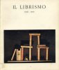 Il librismo. 1896 -1990, Dalla cornice alla copertina, dal piedistallo allo scaffale