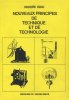 Nouveaux principes de technique et de technologie