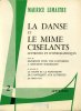 La danse et le mime ciselants